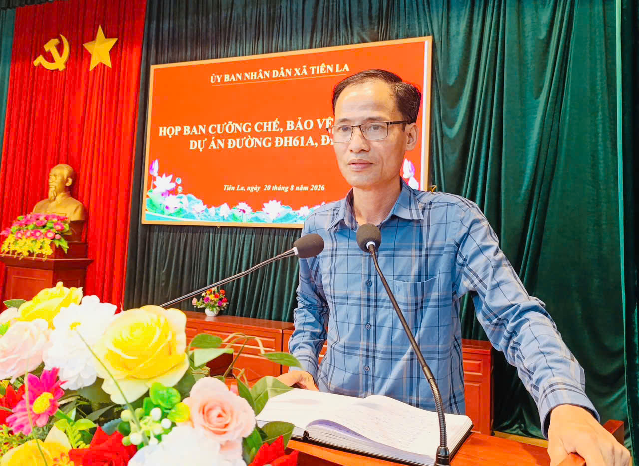 UBND XÃ TIÊN LA  TỔ CHỨC HỘI NGHỊ TRIỂN KHAI CÔNG TÁC CƯỠNG CHẾ BẢO VỆ THI CÔNG DỰ ÁN ĐƯỜNG ĐH 61, ĐH 67A