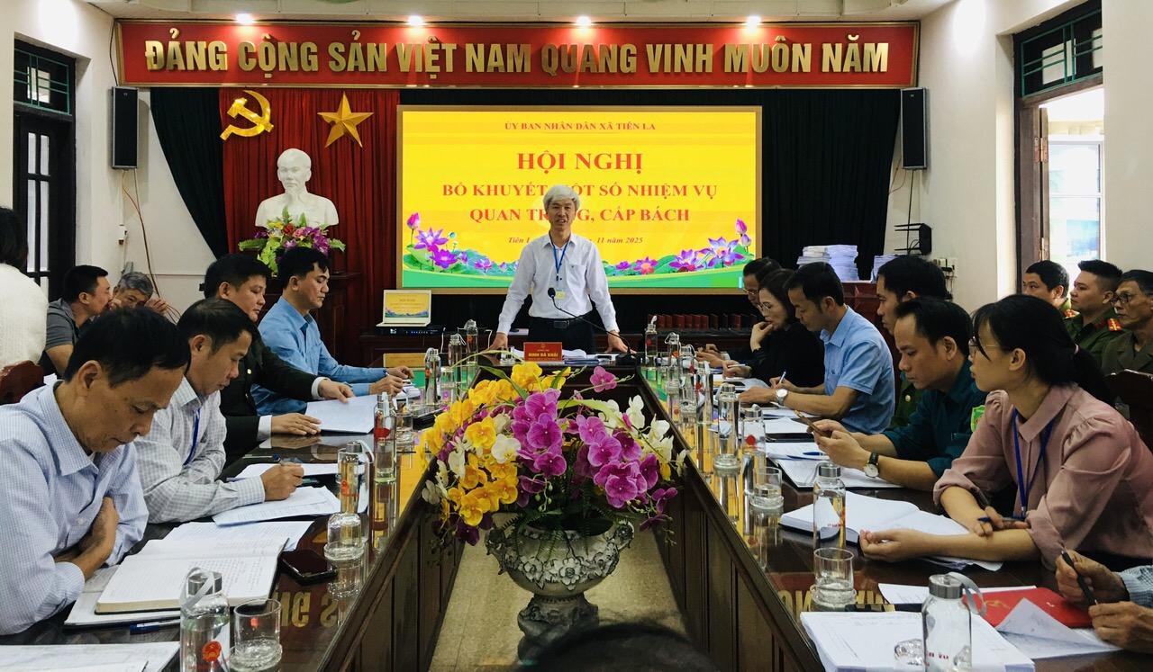 UBND  xã Tiên La tổ chức Hội nghị triển khai các nội dung quan trọng, cấp bách trong thời gian tới