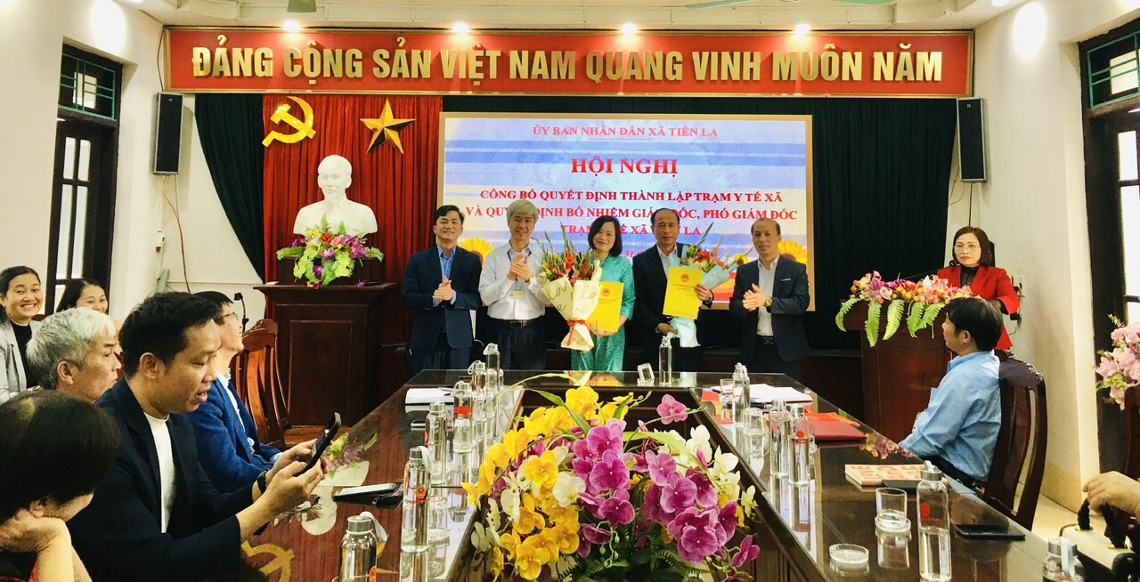 UBND xã Tiên La tổ chức hội nghị công bố  quyết định thành lập trạm y tế xã và Quyết định bổ nhiệm Giám đốc, Phó Giám đốc Trạm y tế xã Tiên La