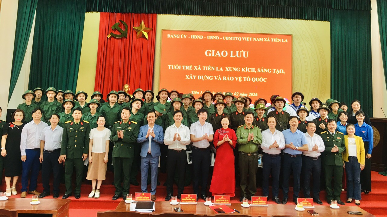 Đảng ủy - HĐND-UBND-UBMTTQ Việt Nam xã Tiên La  tổ chức giao lưu “ Tuổi trẻ Tiên La xung kích, sáng tạo, xây dựng và bảo vệ Tổ Quốc