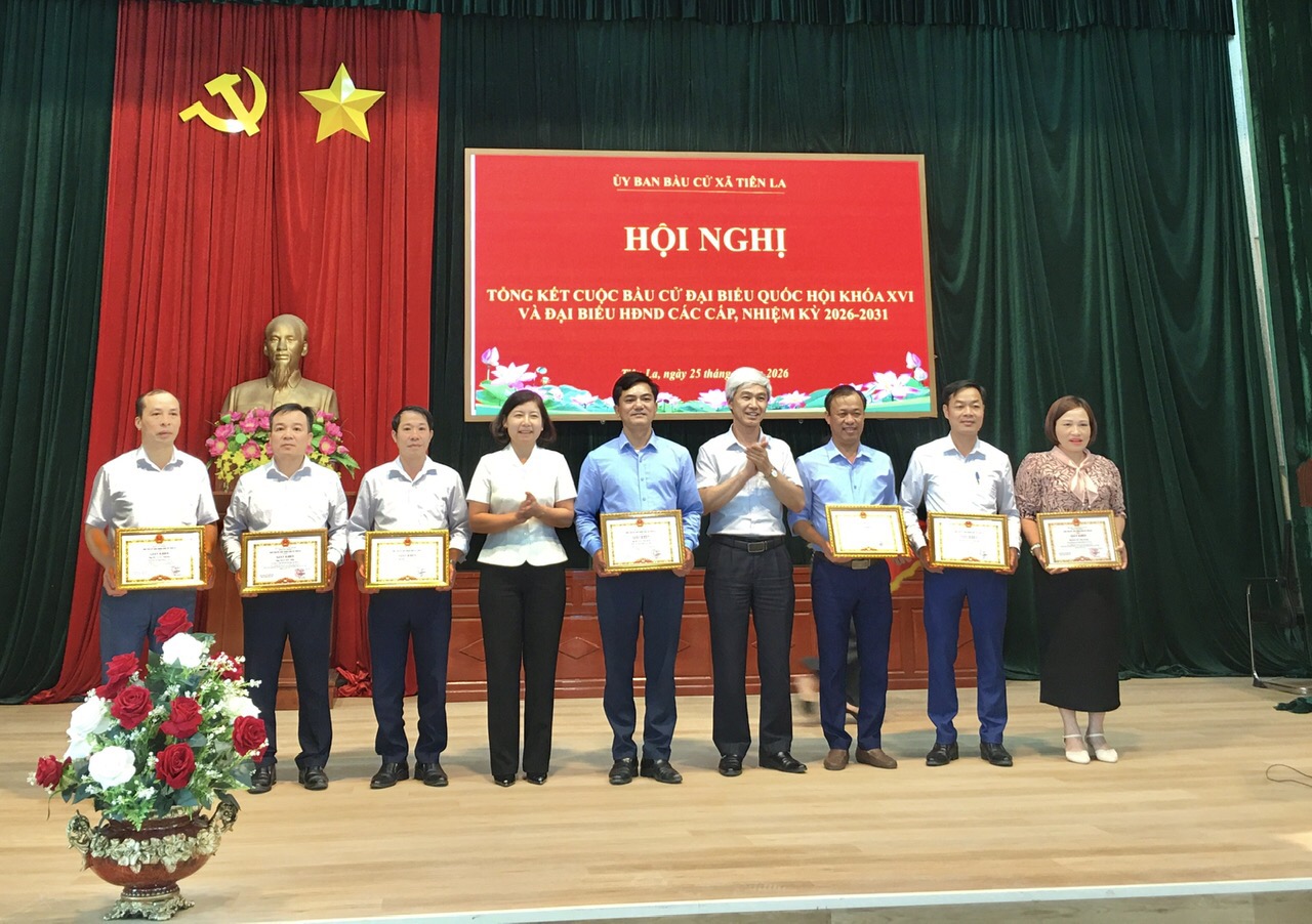 Ủy ban Bầu cử xã Tiên La tổ chức hội nghị tổng kết công tác bầu cử đại biểu Quốc hội khóa XVI và đại biểu HĐND các cấp nhiệm kỳ 2026-2031