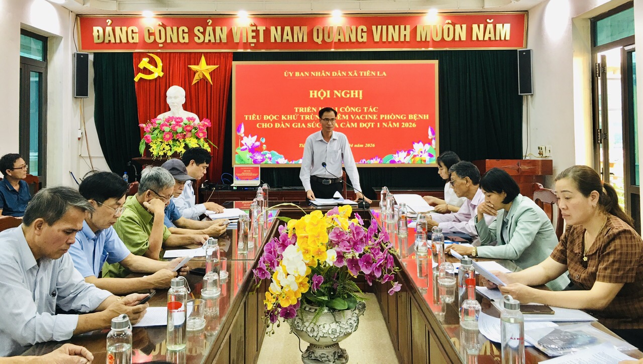 Xã Tiên La triển khai công tác tiêu độc khử trùng, tiêm vacine phòng bệnh cho đàn gia súc, gia cầm đợt1 năm 2026