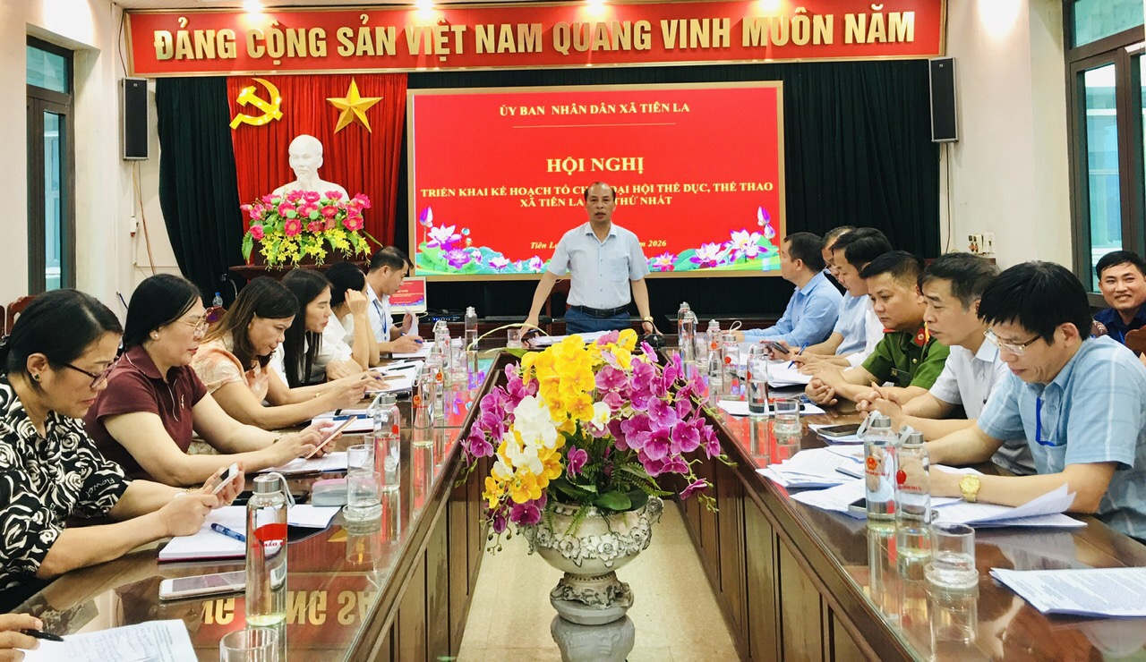 UBND xã triển khai kế hoạch tổ chức  đại hội thể dục, thể thao xã Tiên La lần thứ nhất